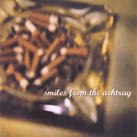 Apartment Three : Smiles From The Ashtray