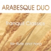 ARABESQUE DUO: Tranquil Classics