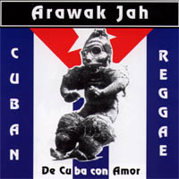 Arawak Jah : De Cuba Con Amor