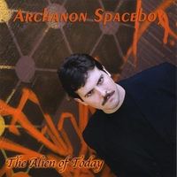 Archanon Spaceboy : The Alien of Today