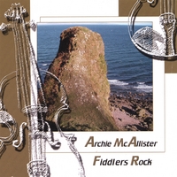 Archie McAllister : Fiddlers Rock
