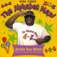 Archie Oliver, Franklin Thompson & Pierre Harris : Here Comes the Alphabet Man!