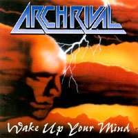 Arch Rival : Wake Up Your Mind
