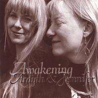 ARDYTH & JENNIFER: Awakening