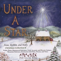 ANNE, ROBBIN, AND HOLLY: Under A Star