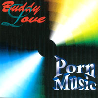 BUDDY LOVE: Porn Music