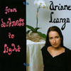 ARIANE LEANZA: From Darkness to Light