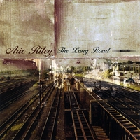 ARIC RILEY: The Long Road