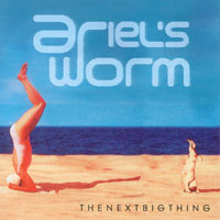 Ariel's Worm : The Next Big Thing