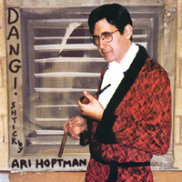 ARI HOPTMAN: Dang! Schtick by Ari Hoptman