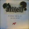 Ari Neufeld: ari(el) the (medical) tapes, vol II, live from the hive