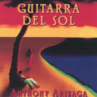 ANTHONY ARIZAGA: Guitarra Del Sol