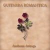 ANTHONY ARIZAGA: Guitarra Romantica