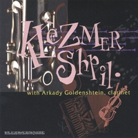 ARKADY GOLDENSHTEIN: Klezmer Shpil