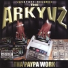 THE ARKYVZ: The Paypa Work