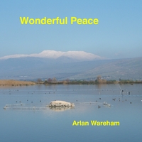 Arlan Wareham : Wonderful Peace