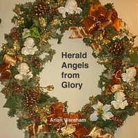 Arlan Wareham : Herald Angels from Glory