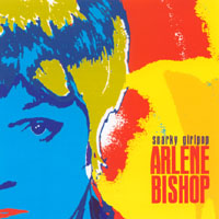 Arlene Bishop : Snarky Girlpop