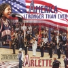 ARLETTE: America Stronger Than Ever