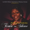 ARLINE FIELDS: Time To Shine