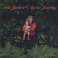 Arlo Guthrie : Mystic Journey