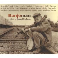 ARLO GUTHRIE, HANS THEESSINK, DONOVAN, RAMBLIN' JACK ELLIOTT, DO: Banjoman a tribute to Derroll Adam