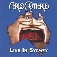 ARLO GUTHRIE: Live In Sydney