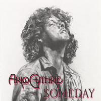 ARLO GUTHRIE: Someday