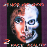 ARMOR OF GOD: 2 Face Reality