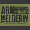 ARM THE ELDERLY: This is not for Entertainment