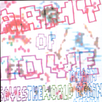 Army of Love : Army of Love Saves the World Again