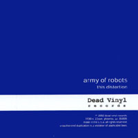 ARMY OF ROBOTS: This Distortion