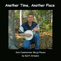KEITH ARNESON: Another Time, Another Place