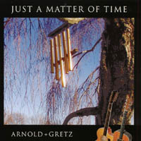 Arnold + Gretz : Just a Matter of Time
