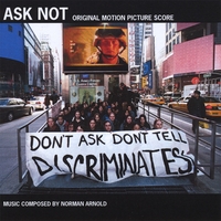 Norman Arnold : Ask Not Original Motion Picture Score