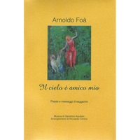 ARNOLDO FOÀ: Il Cielo è Amico Mio