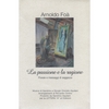 ARNOLDO FOÀ: La Passione e La Ragione