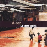 A-RON: La Terra Trema