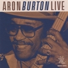 ARON BURTON: Aron Burton Live
