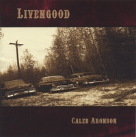 Caleb Aronson : Livengood