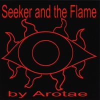 Arotae : Seeker and the Flame