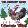 THE ARROGANT WORMS: Christmas Turkey