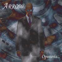 ARROW: Opinions...