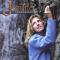 Jeanette Arsenault : Arise
