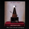 ARS NOVA SINGERS: Soundscapes: Music from Colorado and Beyond