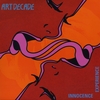 ART DECADE: Innocence/Experience