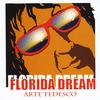 Arte Tedesco: Florida Dream