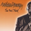 ARTHUR DANZY: The One I Need