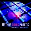 ARTHUR LOVES PLASTIC: Strings