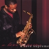 ARTHUR T. JONES, JR.: A Love Supreme